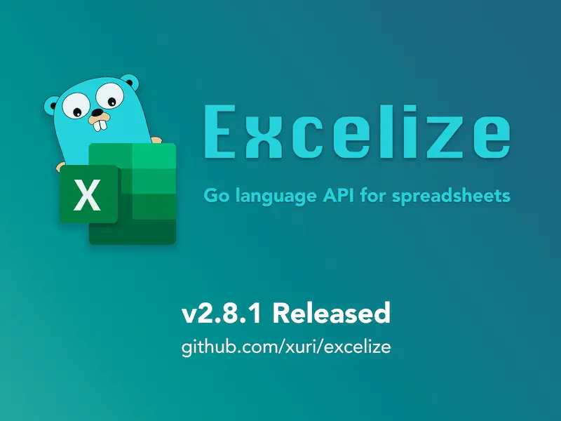 Excelize 开源基础发布 2.8.1 版本啦 1